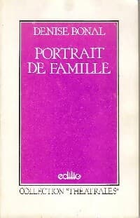 Portrait de famille - Denise Bonal