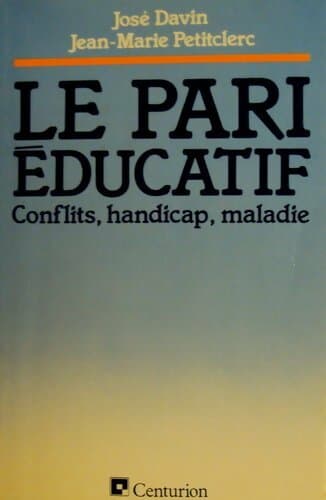 Le pari éducatif - José Davin